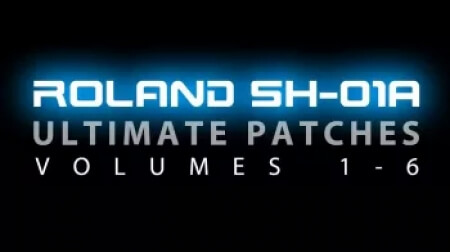 Ultimate Patches Roland SH-01A Synth Patches Vol.4-6 Synth Presets