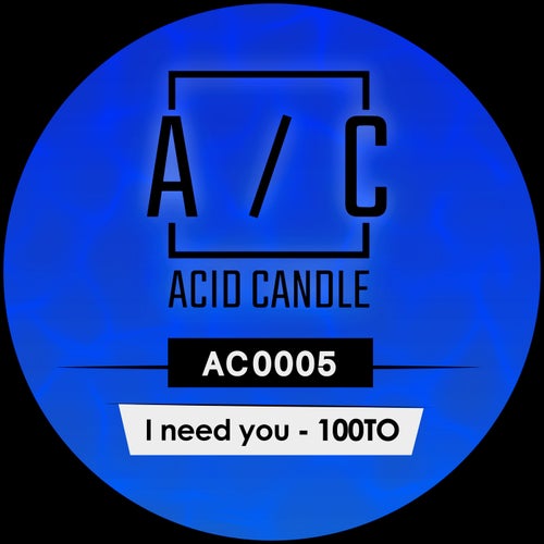 100to - I Need You [AC00005]