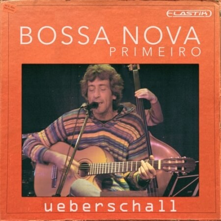 Ueberschall Bossa Nova Primeiro Elastik