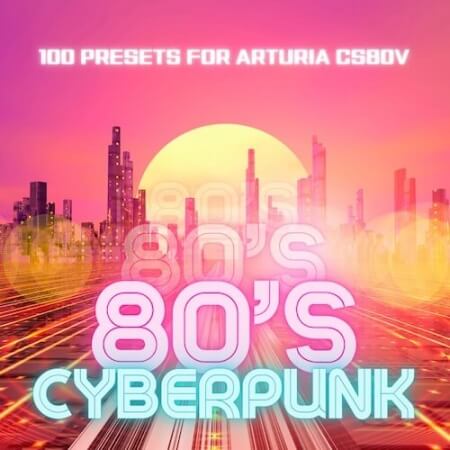 Xenos Soundworks 80s Cyberpunk for CS-80V Synth Presets