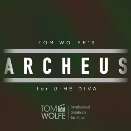 Tom Wolfe Archeus Synth Presets