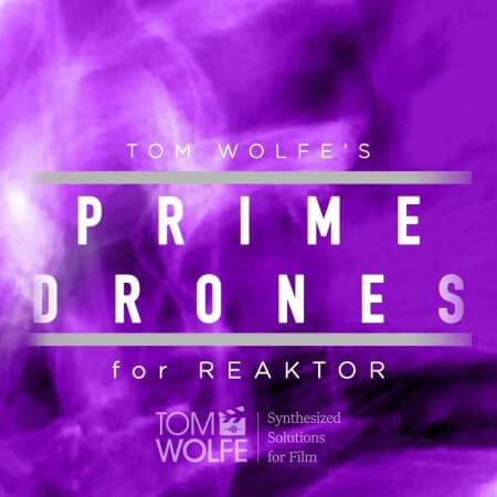 Tom Wolfe Prime Drones Reaktor