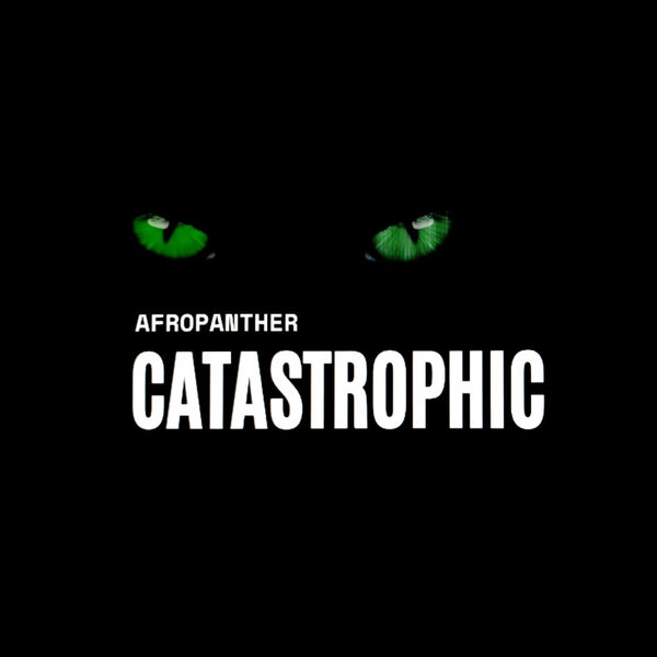 AfroPanther - Catastrophic [H3RV0052]
