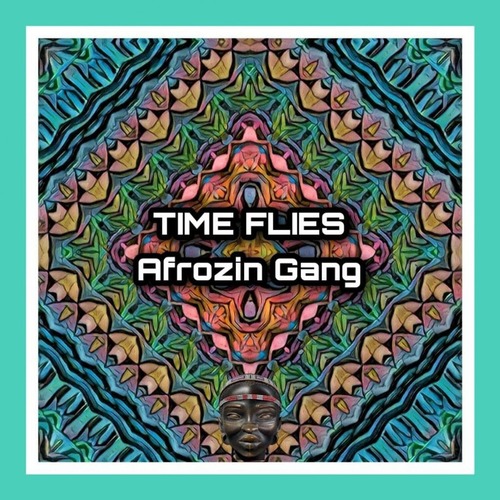 Afrozin Gang – Time Flies [MAD049]