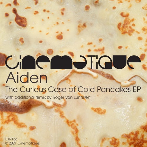 Aiden – The Curious Case of Cold Pancakes EP [CIN156]