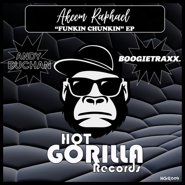Akeem Raphael - Funkin' Chunkin' EP [HGR009]