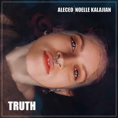 Aleceo, Noelle Kalajian - Truth [SHMBL09]