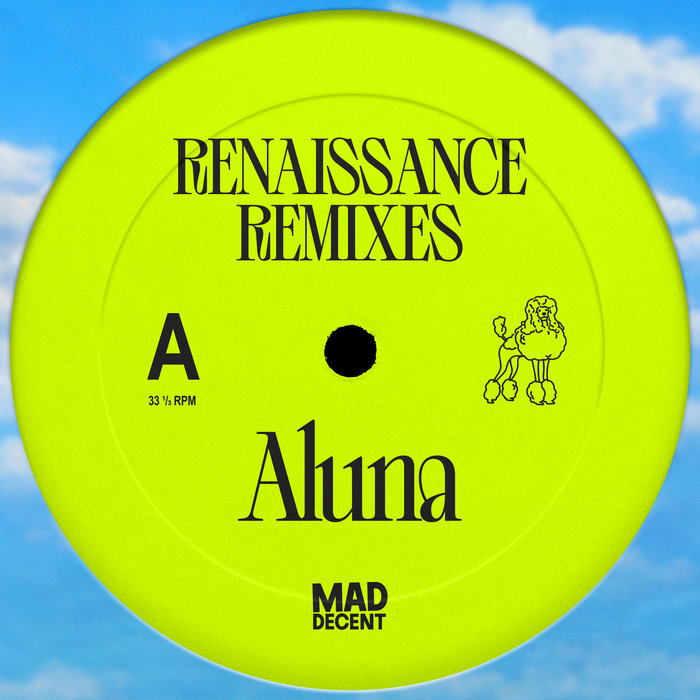 Aluna – Renaissance (Remixes) [MAD527]