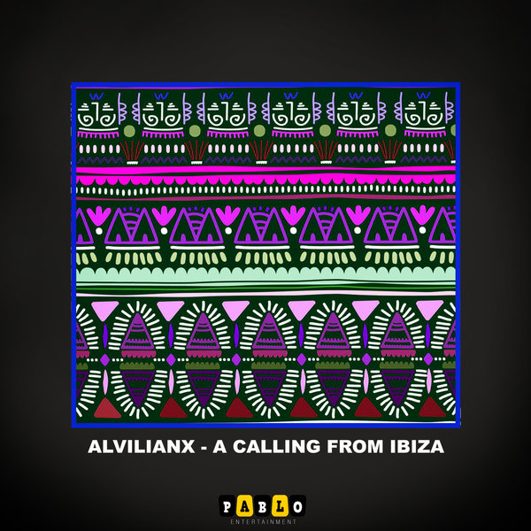 Alvilianx - A Calling From Ibiza [PE091]