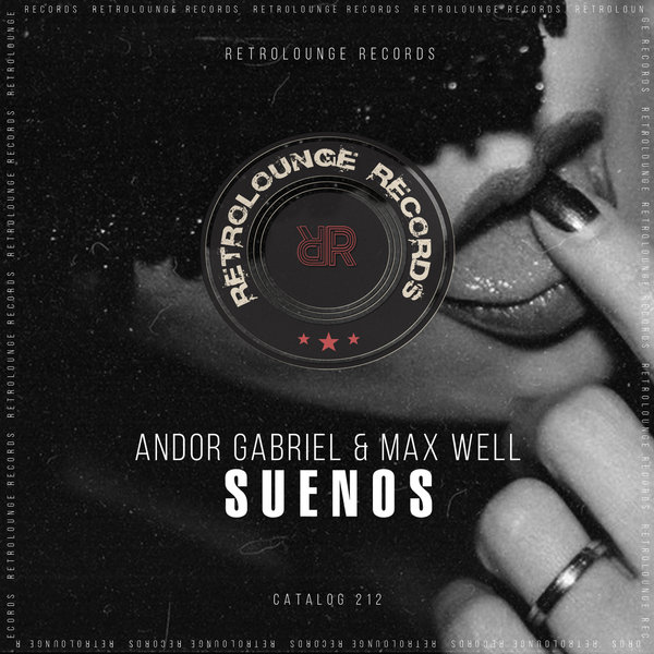 Andor Gabriel, Max Well - Suenos [RETRO212]