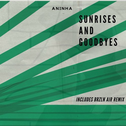 Aninha - Sunrises and Goodbyes Remix [PROTON006]