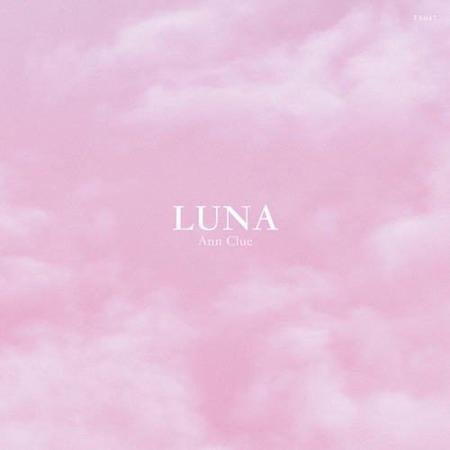 Ann Clue – Luna [FS047]