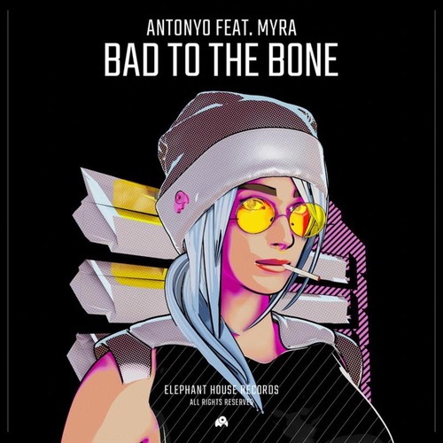 Antonyo - Bad to the Bone (feat. MYRA) [BP5999861483372]