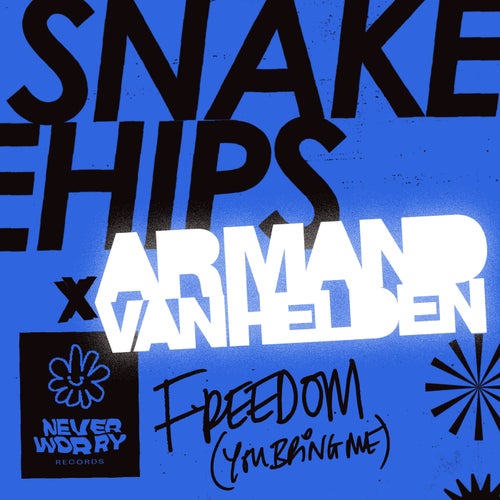 Armand Van Helden, Snakehips - Freedom (You Bring Me) (Extended Mix) [NWR002B]