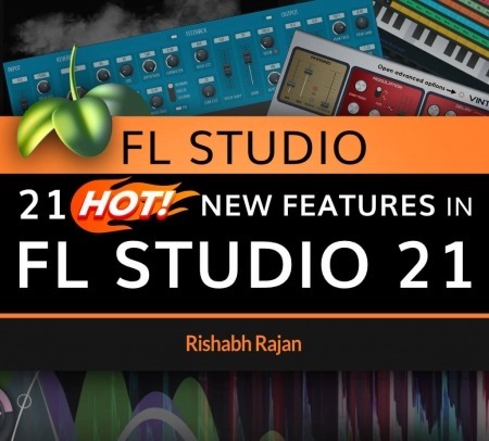 Ask Video FL Studio 100 21 Hot New Features in FL Studio 21 TUTORiAL