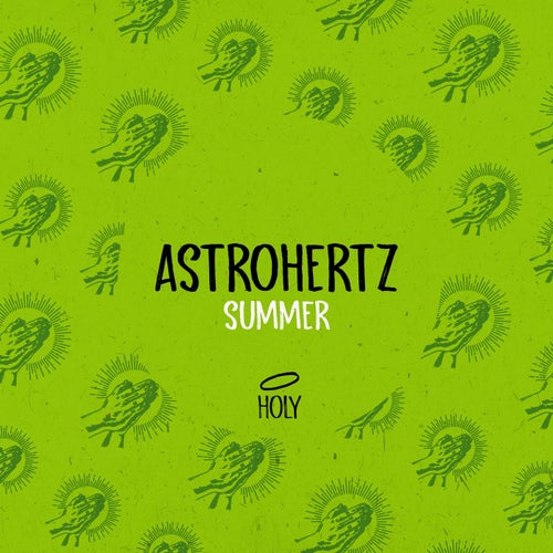 AstroHertz - Summer [HOLY018]
