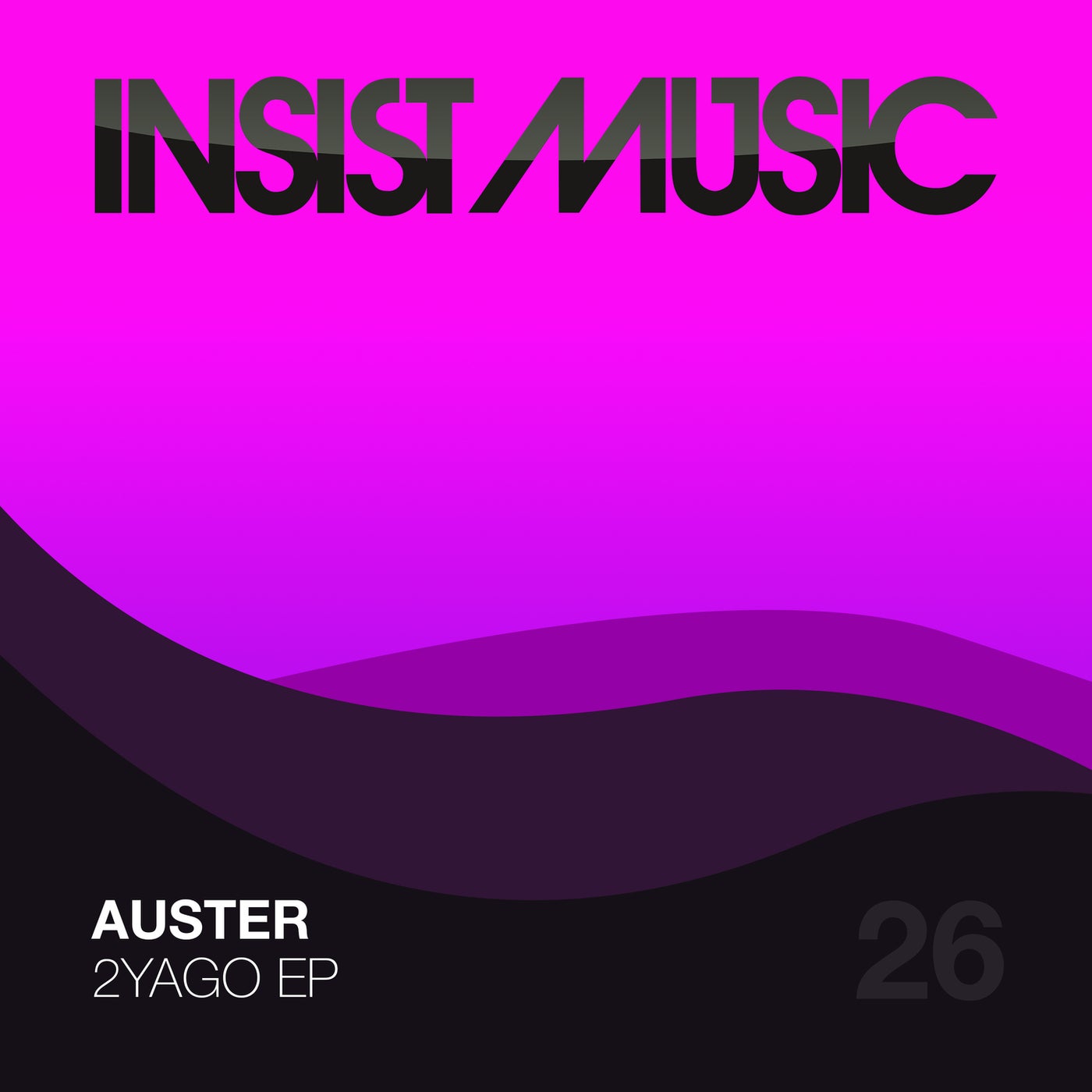 Auster - 2Yago EP [INSIST026]