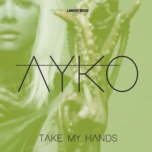 Ayko - Take My Hands (Extended Mix) [MW21028]