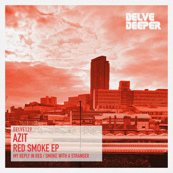 Azit - RED SMOKE EP [DELVE129]