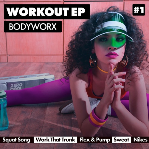 BODYWORX - The Squat Song (with MOTi) [840167505334]