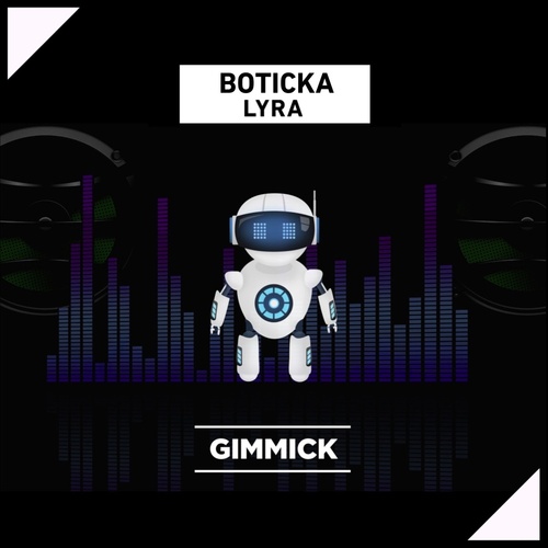 BOTICKA - Lyra (Original Mix) [GIMMICK129]