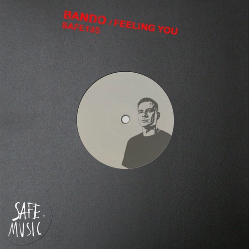 Bando (GR) – Feeling You EP [SAFE135B]