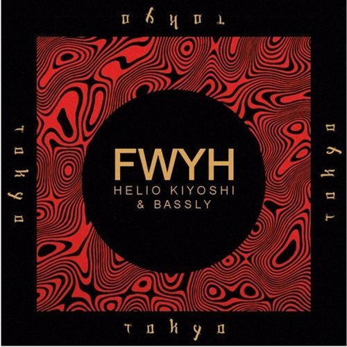Bassly, Helio Kiyoshi - Fwyh [CAKE29]