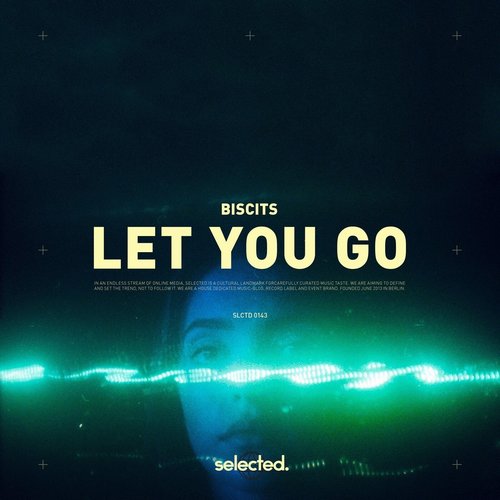 Biscits - Let You Go [SELECTED143]