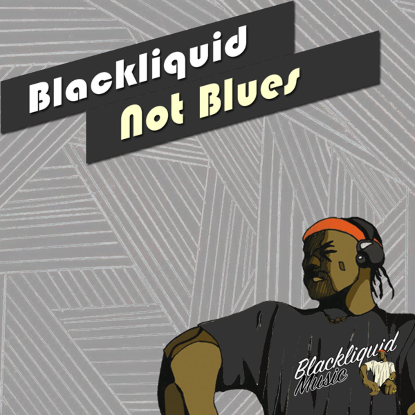 Blackliquid - Not Blues [BLM071A]