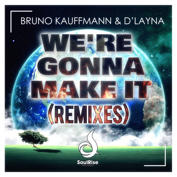 Bruno Kauffmann, D'Layna - We're Gonna Make It [SLR021]
