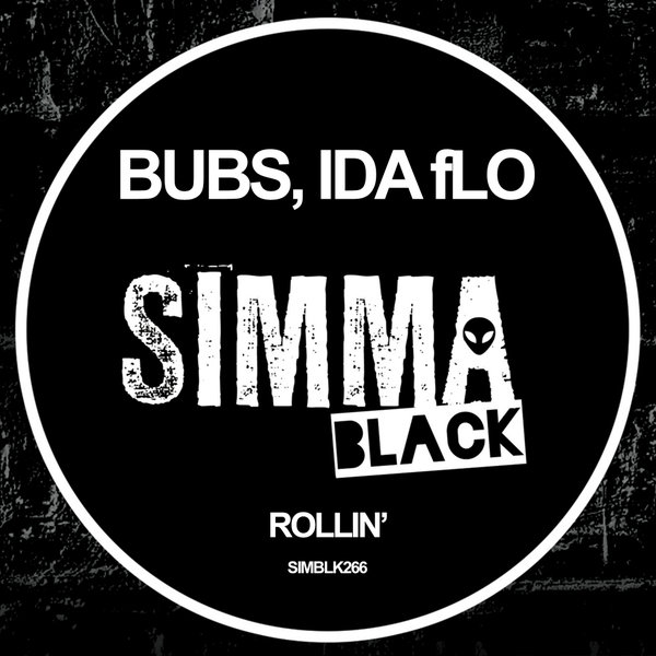 Bubs, Ida Flo - Rollin' [SIMBLK266]