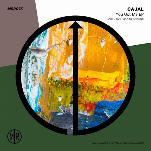 Cajal - You Got Me [MRR075]