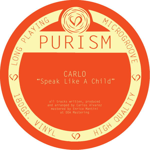 Carlo - Speak Like A Child [PURISM10]