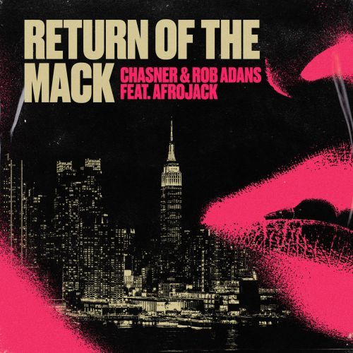 Chasner & Rob Adans - Return Of The Mack [G0100045431937]