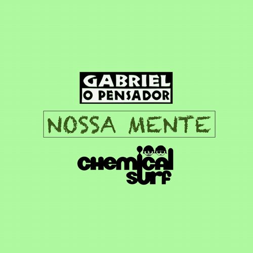 Chemical Surf, Gabriel O Pensador - Nossa Mente [602969643021]
