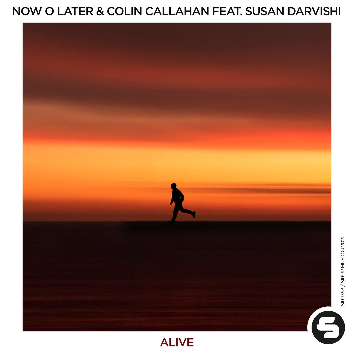 Colin Callahan, Now O Later - Alive [SIR1363]