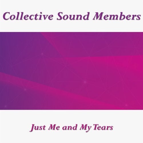 Collective Sound Members - Just Me and My Tears [10184634]