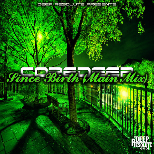 CoreDeep - Since Birth [CD004]