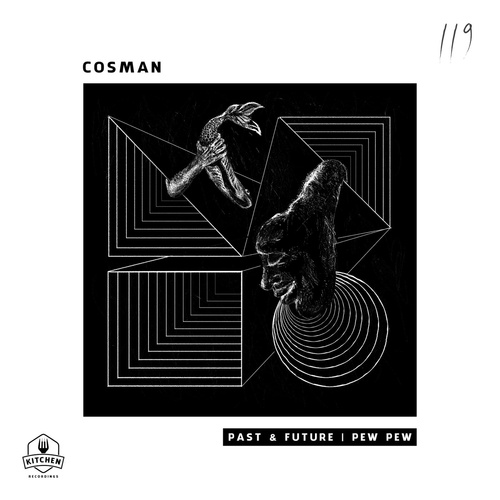 Cosman - Past & Future | Pew Pew [KTN119]