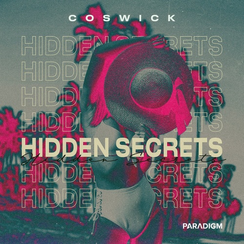 Coswick - Hidden Secrets [PARADIGMB059]