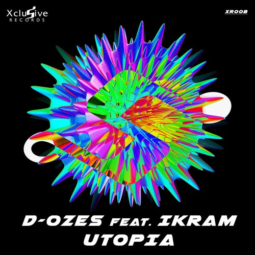 D-ozes - Utopia (feat. Ikram) [XR008]