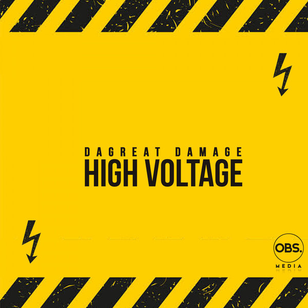DaGreatDamage - High Voltage [OBS244]