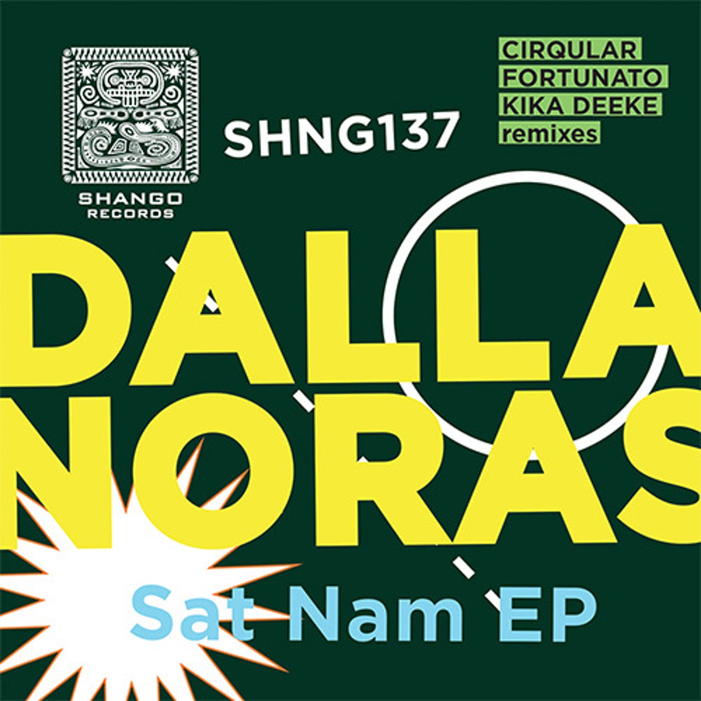 Dallanoras - Sat Nam EP [SHNG137]