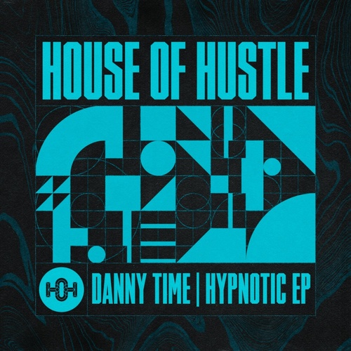 Danny Time - Hypnotic [HOH109]
