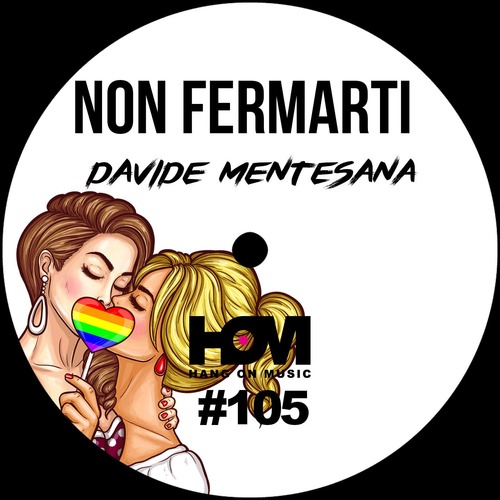 Davide Mentesana – Non Fermarti [HOM105]