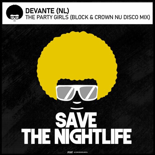 Devante (NL) - The Party Girls (Block & Crown Nu Disco Mix) [STN053]