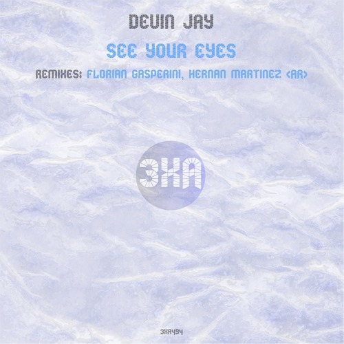 Devin Jay – See Your Eyes [3XA494]