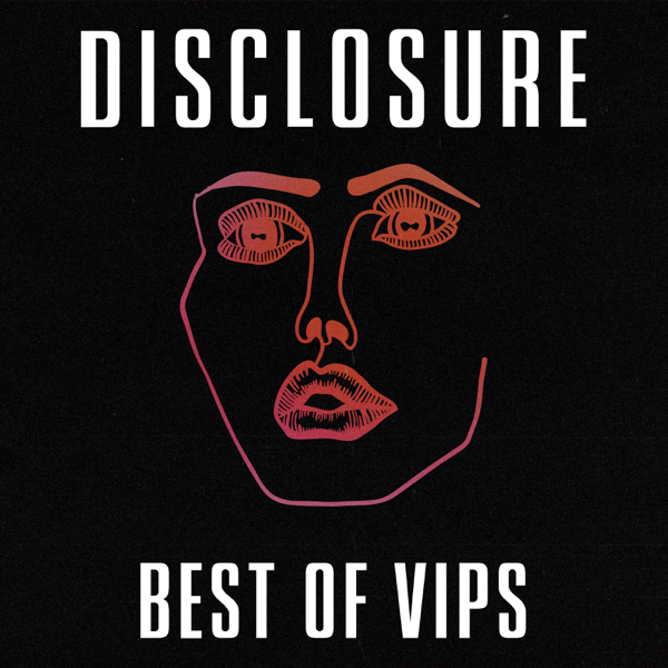 Disclosure – Best of VIPs