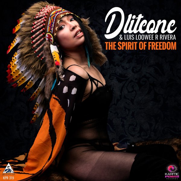 Dliteone, Luis Loowee R Rivera - The Spirit of Freedom [KPR319]