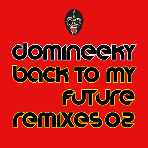 Domineeky - Back To My Future Remixes 02 [GVMLP009B2]